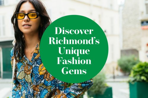 Discover Richmond’s Unique Fashion Gems